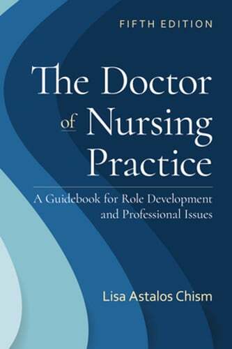 The Doctor of Nursing Practice: A Guidebook for Role Development and by Chism