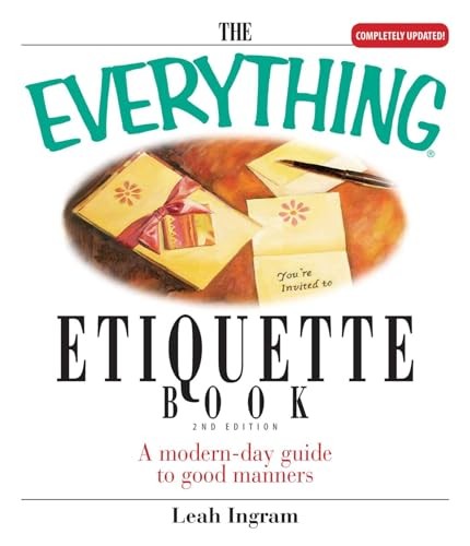 The Everything Etiquette Book: – VERY GOOD