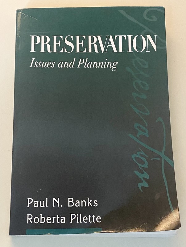 Preservation: Issues and Planning by Banks, Paul, Pilette, Roberta