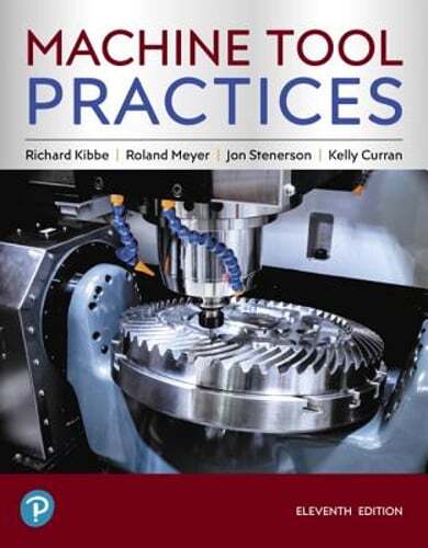 Machine Tool Practices by Richard Kibbe: New