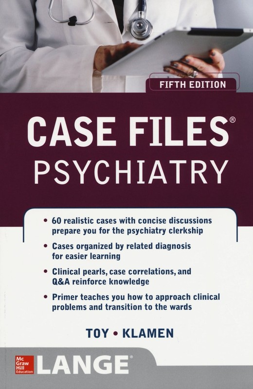 Case Files Psychiatry, Fifth Edition (LANGE Case Files) by Toy