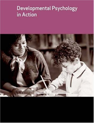 Developmental Psychology in Action (Child Development) By Clare