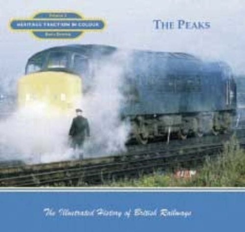 The Peaks: Heritage Traction in Colour… by Derrick, Kevin Paperback / softback