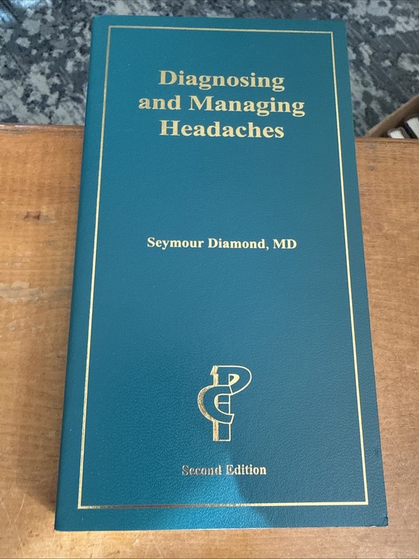 Diagnosing and Managing Headaches by Seymour Diamond, MD 1998 Novartis