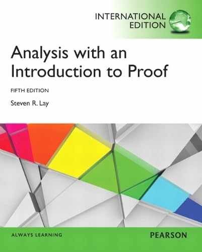 Analysis with an Introduction to – Paperback, by Steven R. Lay – Acceptable