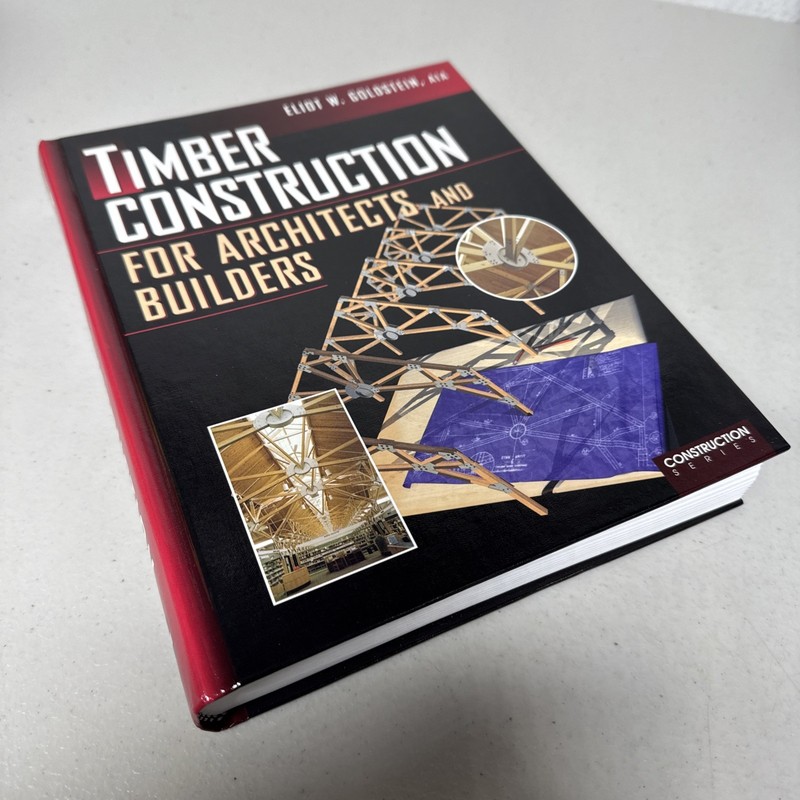 Timber Construction for Architects and Builders by