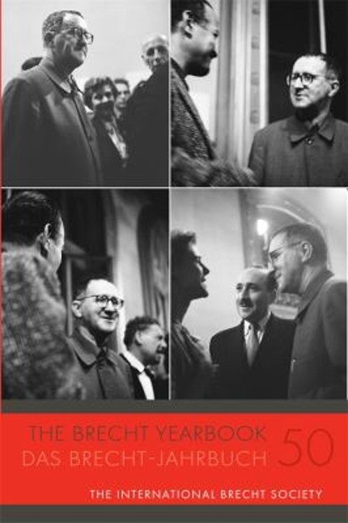 The Brecht Yearbook / das Brecht-Jahrbuch 50 Paperback