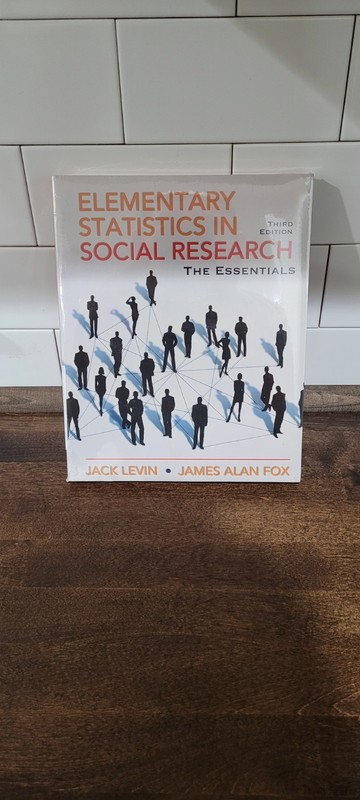 Elementary Statistics in Social Research: Essentials by Jack Levin and James Fox