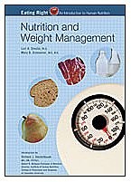 NUTRITION AND WEIGHT MANAGEMENT (EATING RIGHT: AN By Lori A. Smolin & Mary B.