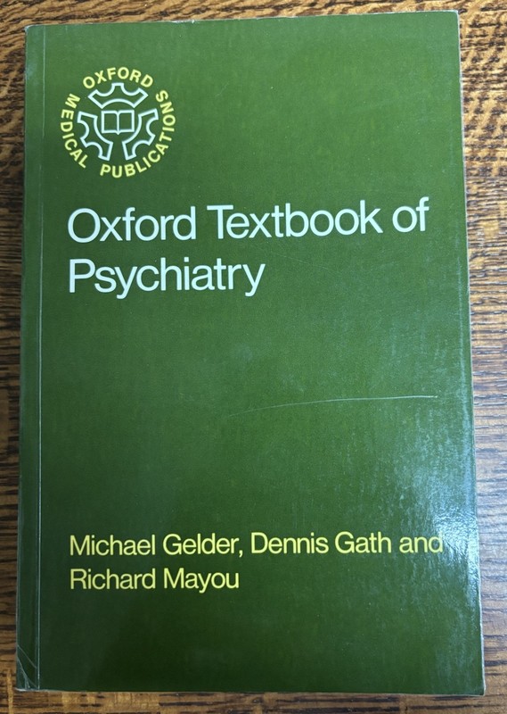 Oxford Textbook of Psychiatry 1983 Gelder Gath Mayou Medical Psychiatry