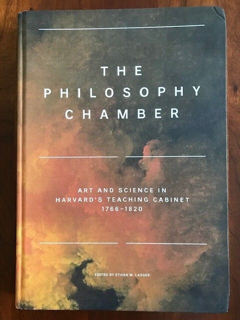 The Philosophy Chamber: Art and Science in Harvard’s Teaching Cabinet 1766-1820