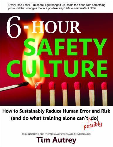 6-Hour Safety Culture: How to Sustainably Re- Autrey, 0996409815, paperback, new