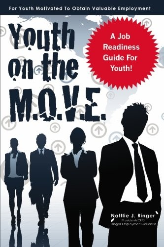 YOUTH ON THE M.O.V.E.: MOTIVATED TO OBTAIN VALUABLE By Nattlie J. Ringer