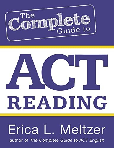 The Complete Guide to ACT Reading by Meltzer