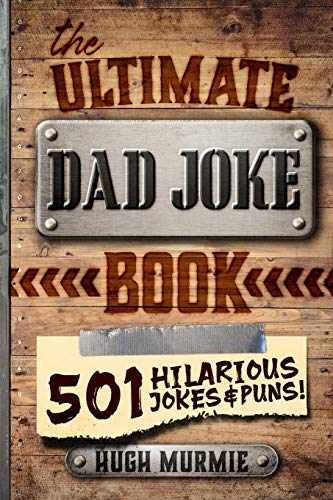 The Ultimate Dad Joke Book: 501 – Paperback, by Murmie Hugh – Very Good