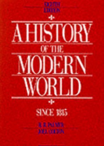 History of The Modern World-Vol. II (Includes Chapters 11-24) by Joel Colton
