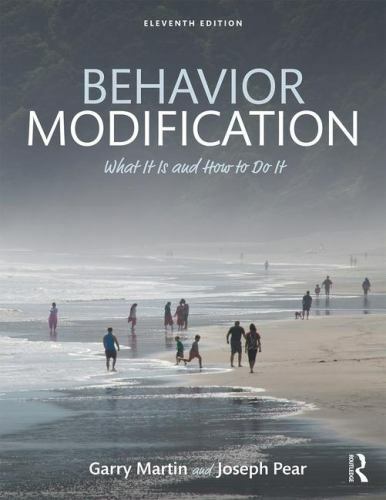 Behavior Modification: What It Is and How To Do It 11th Ed Garry Martin Unmarked