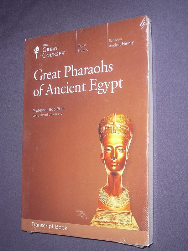 Teaching Co Great Courses TRANSCRIPTS : GREAT PHARAOHS OF ANCIENT EGYPT new