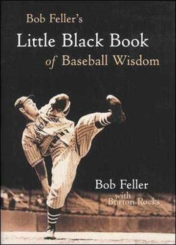 Bob Feller’s Little Black Book of – Hardcover, by Feller Bob; Rocks – Very Good