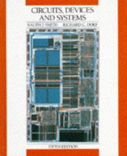 Circuits, Devices and Systems: A First Course in Electrical Engineering, 5th Ed