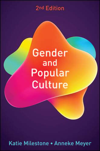 Gender and Popular Culture by Katie Milestone: New