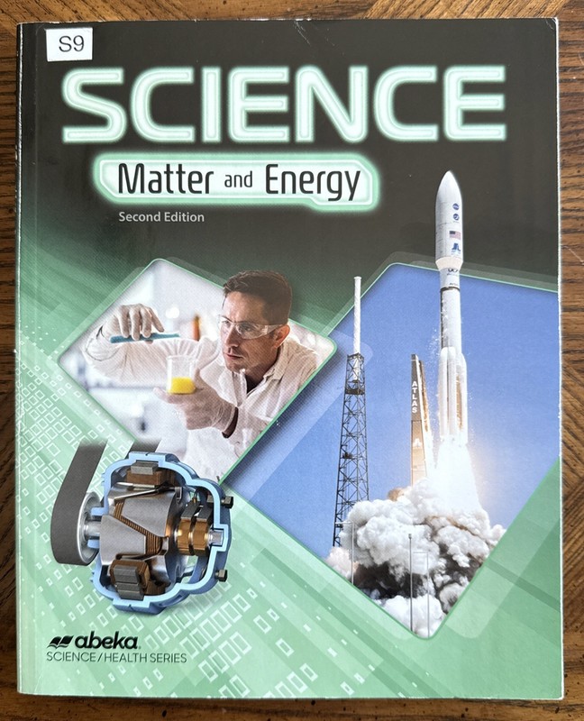 Abeka Science Matter & Energy Student Textbook Grade 9 Current Second Edition