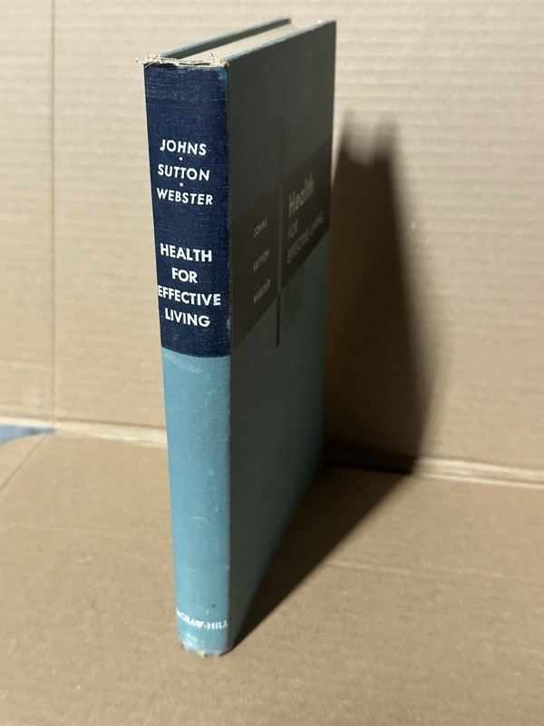 Health For Effective Living Johns Sutton Webster Hardcover College Textbook 1954 gallery