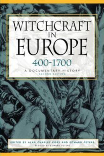 Witchcraft in Europe, 400-1700: A Documentary History (Middle Ages Series) by
