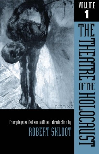 The Theatre of the Holocaust: Four Plays v. 1: 01 Paperback / softback Book The