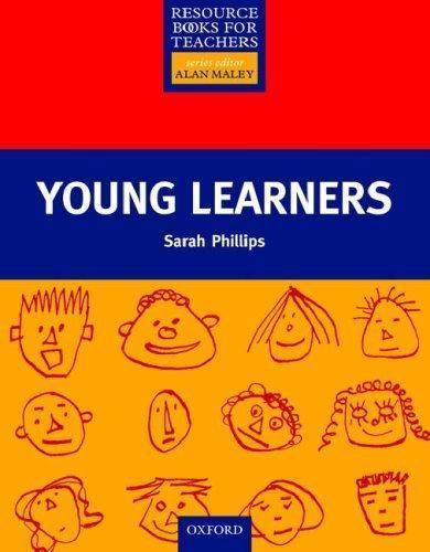 Young Learners by Phillips, Sarah; Maley, Alan
