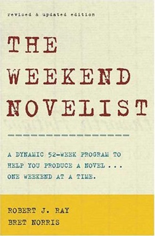 The Weekend Novelist Paperback Robert J., Norris, Bret Ray