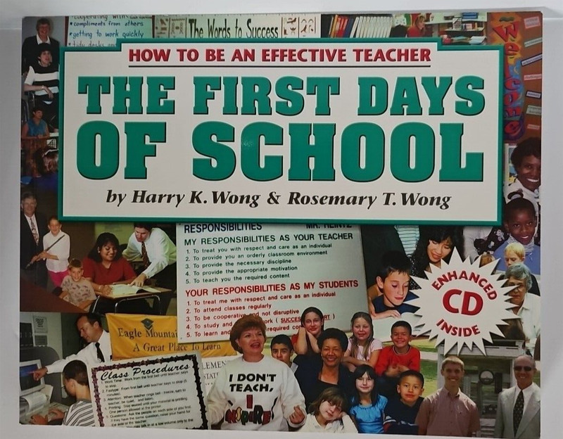 The First Days of School: How to Be an Effective Teacher by Harry K. Wong / NEW