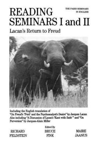 Reading Seminars I and II: Lacan’s Return to Freud (Suny Series in Psychoanalysi