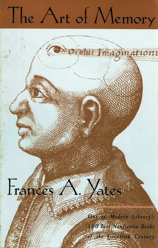The Art of Memory by Francis Amelia Yates