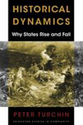 Historical Dynamics: Why States Rise and Fall (Paperback or Softback)