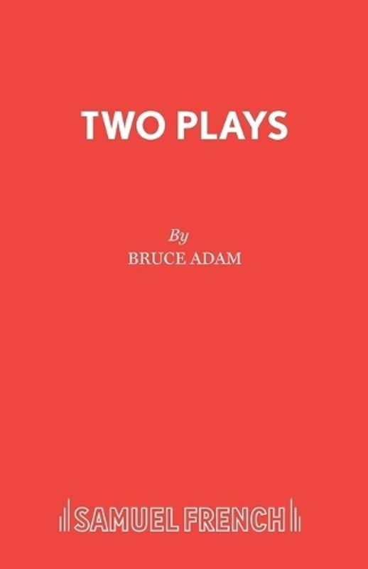 Two Plays by Bruce Adam (English) Paperback Book
