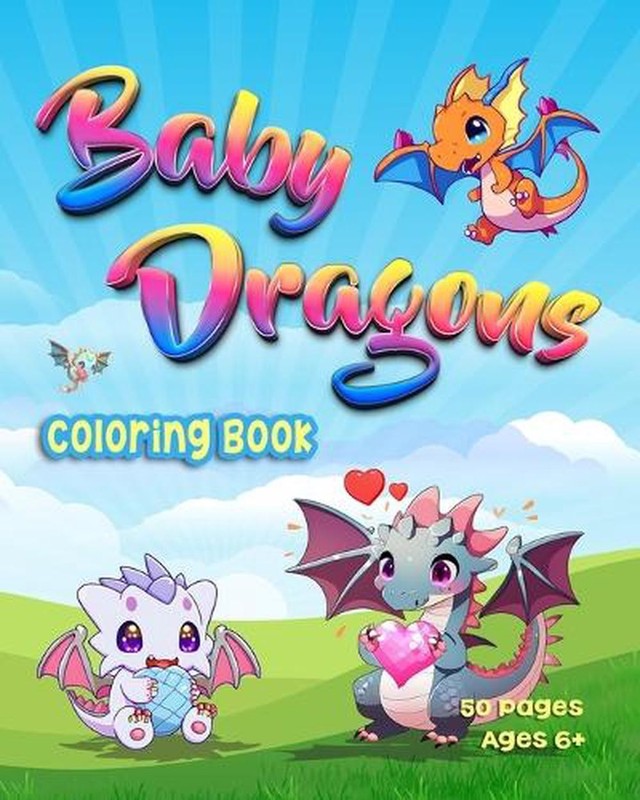 Baby Dragons: Coloring Book 50 Page Ages 6+ by Canary Mill Press Paperback Book