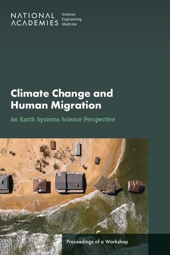 Climate Change and Human Migration: An Earth Systems Science Perspective: Procee