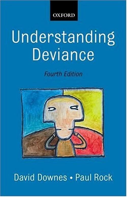 Understanding Deviance : A Guide to the Sociology of Crime and Ru