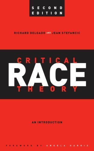 Critical Race Theory: An Introduction, Second Edition (Critical America, 59)