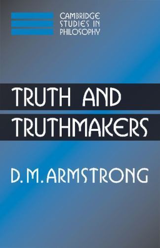 Truth and Truthmakers, Paperback by Armstrong, D. M., Like New Used, Free shi…
