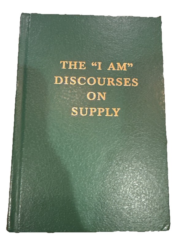 The I AM Discourses on Supply- The Ascended Masters Vol 19
