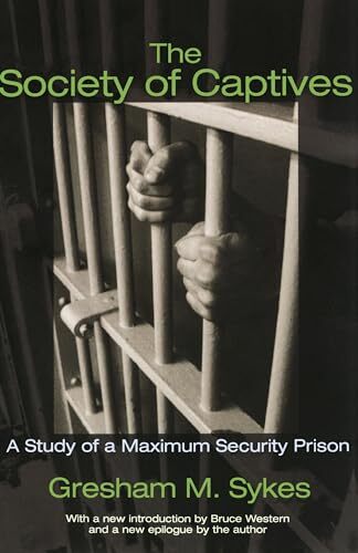 The Society of Captives: A Study of …, Western, Bruce