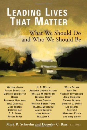Leading Lives That Matter: What We Should Do and Who W- paperback, 9780802829313