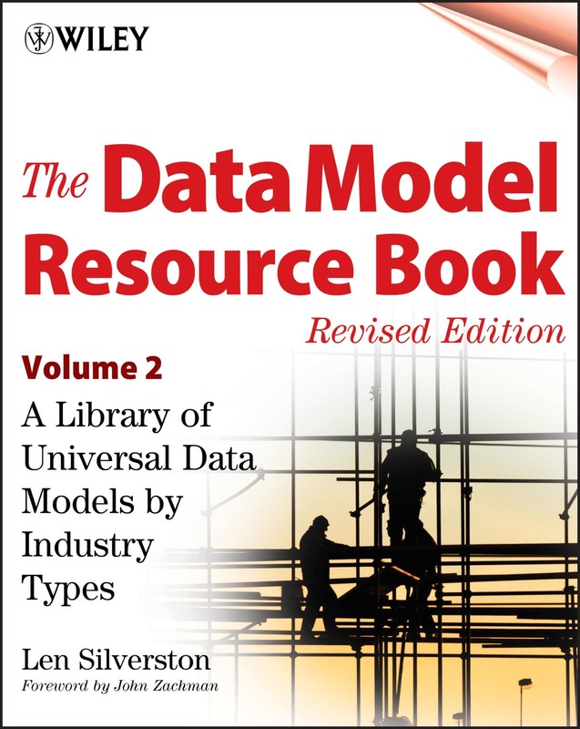 The Data Model Resource Book, Volume 2: A Library of Universal Data Models b…