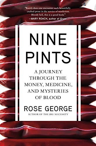 Nine Pints: A Journey Through the Mone…, George, Rose