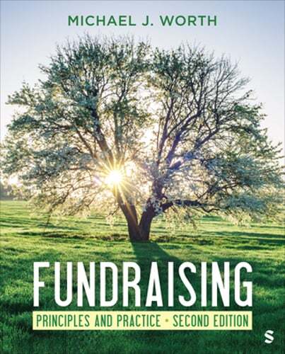 Fundraising: Principles and Practice by Michael J Worth: Used