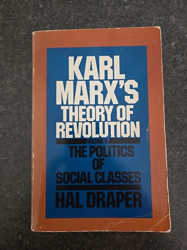 Karl Marx’s Theory of Revolution Vol. II, By Hal Draper, Copyright 1978