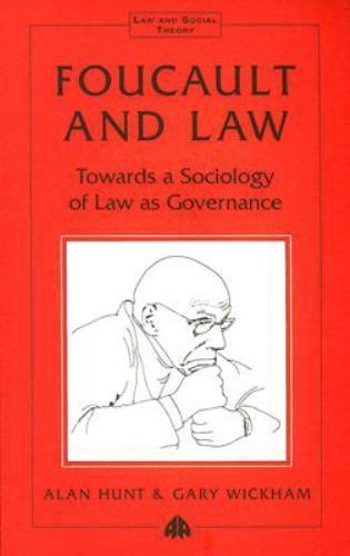 Foucault and Law: Towards a Sociology of Law As Governance (Law and Social Theor