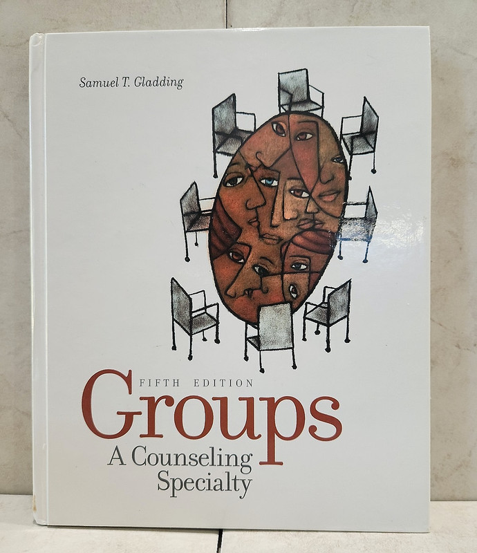 GROUPS A COUNSELING SPECIALITY FIFTH EDIION BY SAMUEL GLADDING
